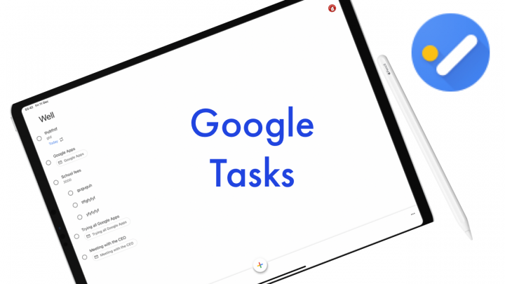 iPad pro with Google Tasks showing on the screen, and an Apple Pencil at the side, on a white table
