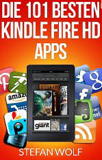 Die 101 besten Kindle Fire HD Apps (eBook, kostenlos)